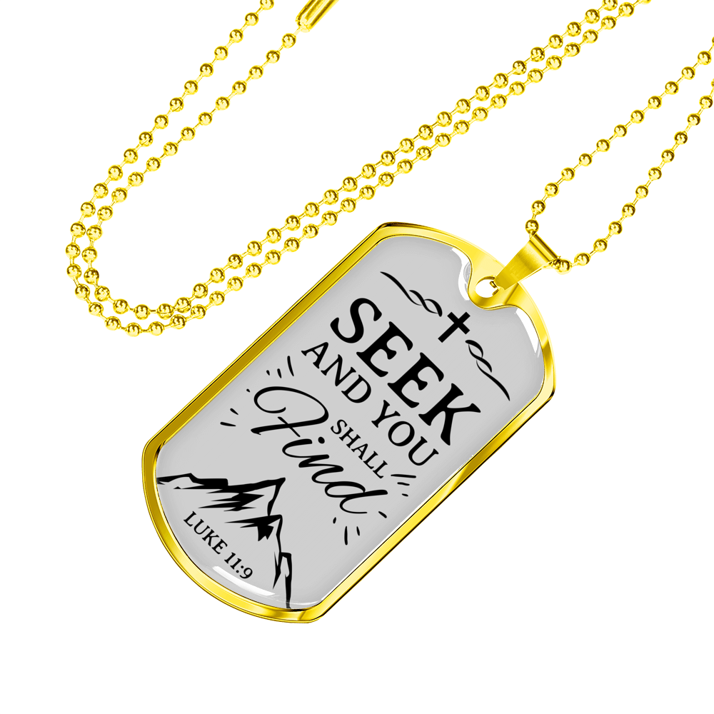 Seek And Find The Lord Luke Necklace Stainless Steel or 18k Gold Dog Tag 24" Chain-Express Your Love Gifts