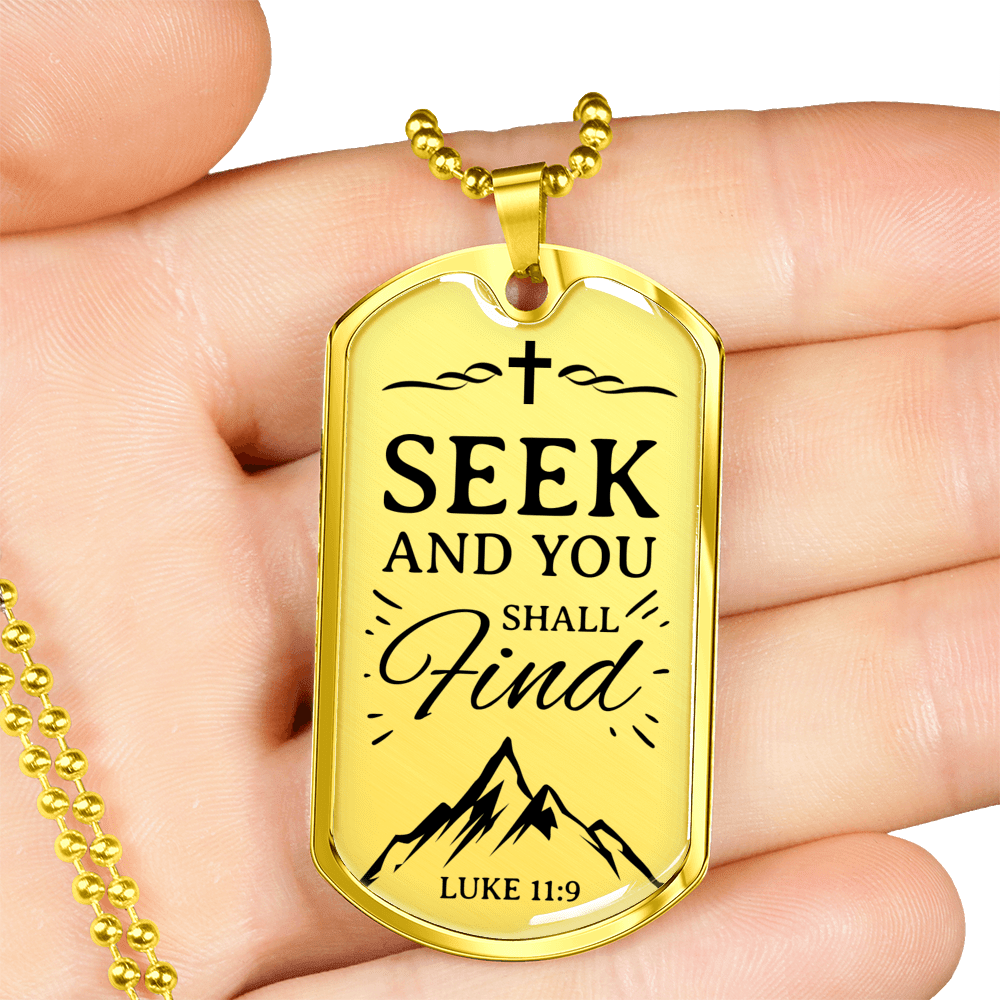 Seek And You Shall Find Luke 11:9 Necklace Stainless Steel or 18k Gold Dog Tag 24" Chain-Express Your Love Gifts