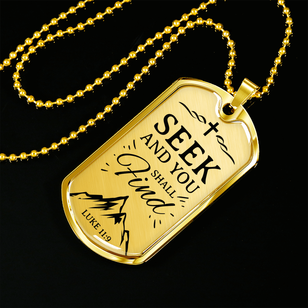 Seek And You Shall Find Luke 11:9 Necklace Stainless Steel or 18k Gold Dog Tag 24" Chain-Express Your Love Gifts