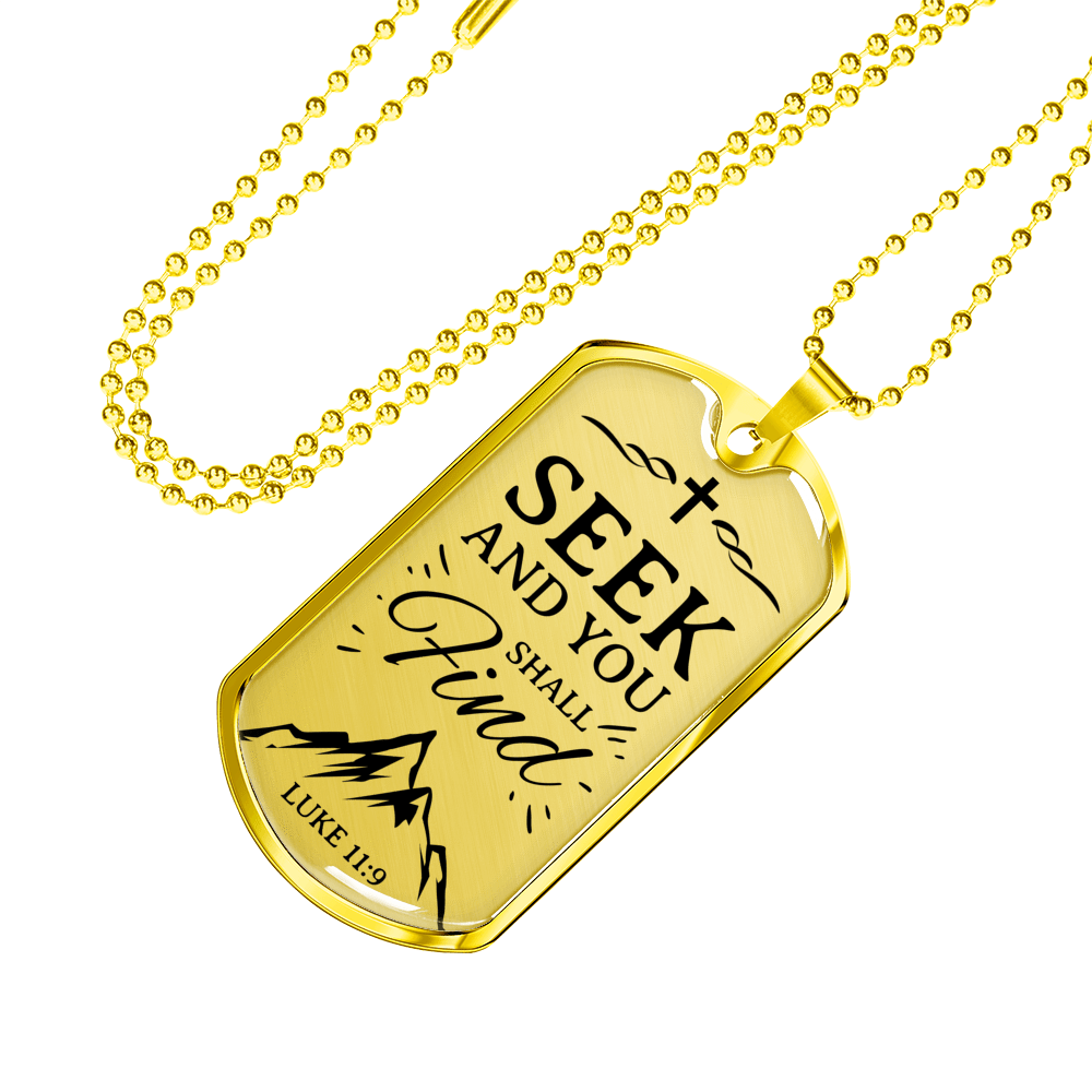 Seek And You Shall Find Luke 11:9 Necklace Stainless Steel or 18k Gold Dog Tag 24" Chain-Express Your Love Gifts