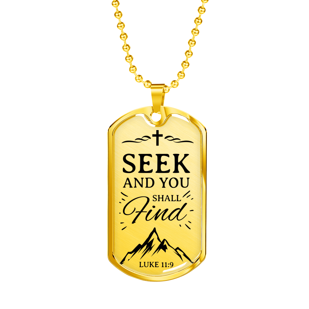 Seek And You Shall Find Luke 11:9 Necklace Stainless Steel or 18k Gold Dog Tag 24" Chain-Express Your Love Gifts