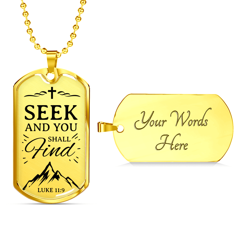 Seek And You Shall Find Luke 11:9 Necklace Stainless Steel or 18k Gold Dog Tag 24" Chain-Express Your Love Gifts