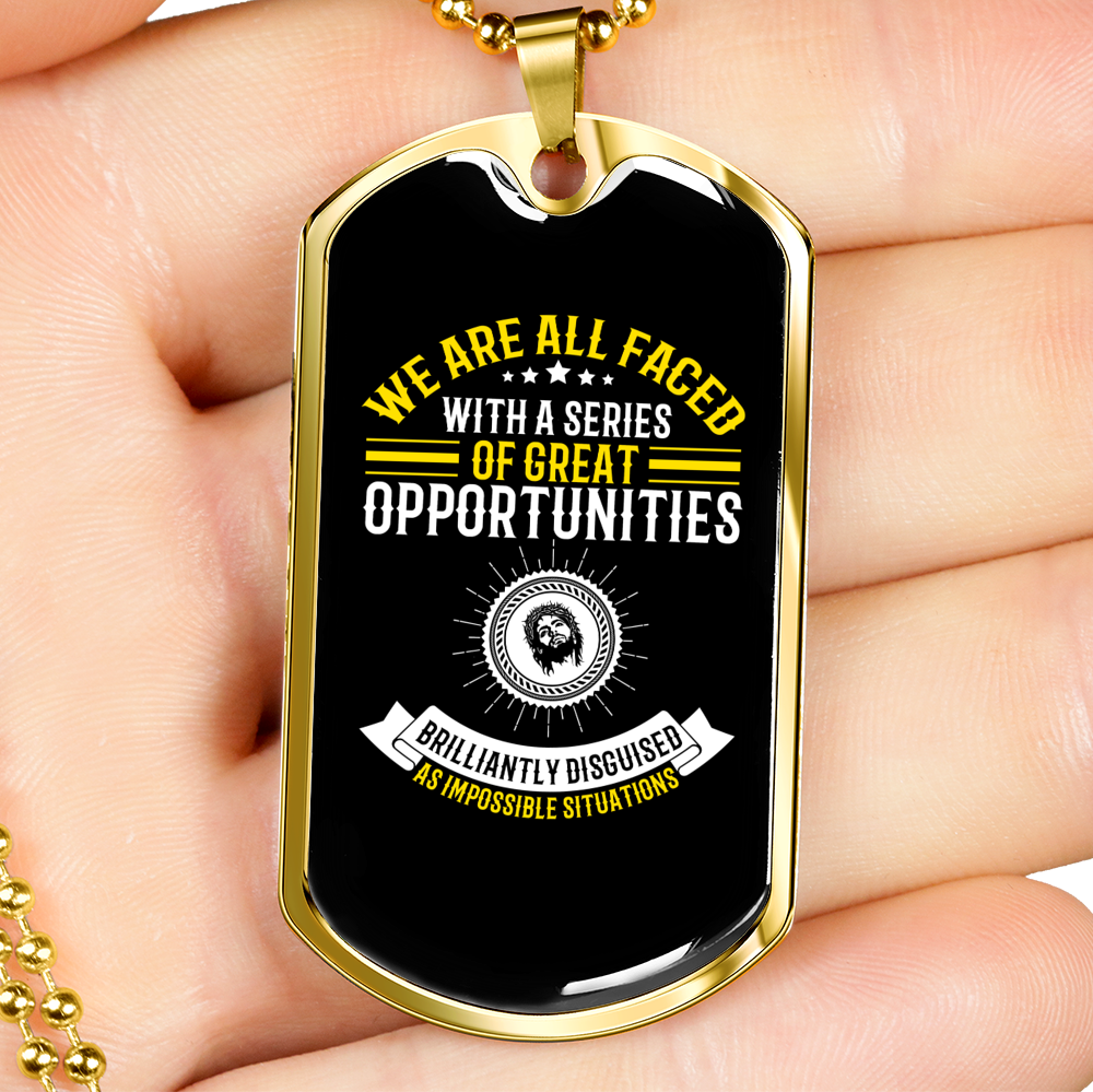 Series Of Opportunities Christian Necklace Stainless Steel or 18k Gold Dog Tag 24" Chain-Express Your Love Gifts