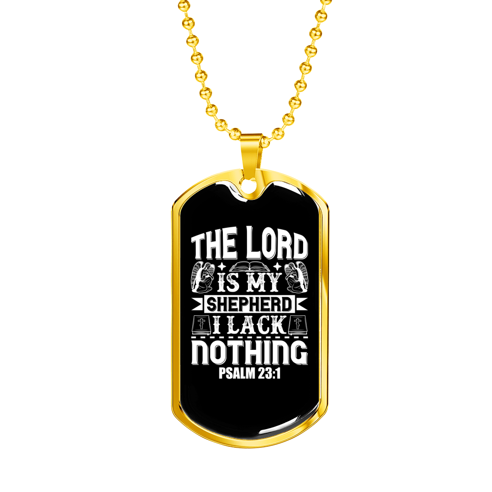 Shepherd I Lack Nothing Christian Necklace Stainless Steel or 18k Gold Dog Tag 24" Chain-Express Your Love Gifts
