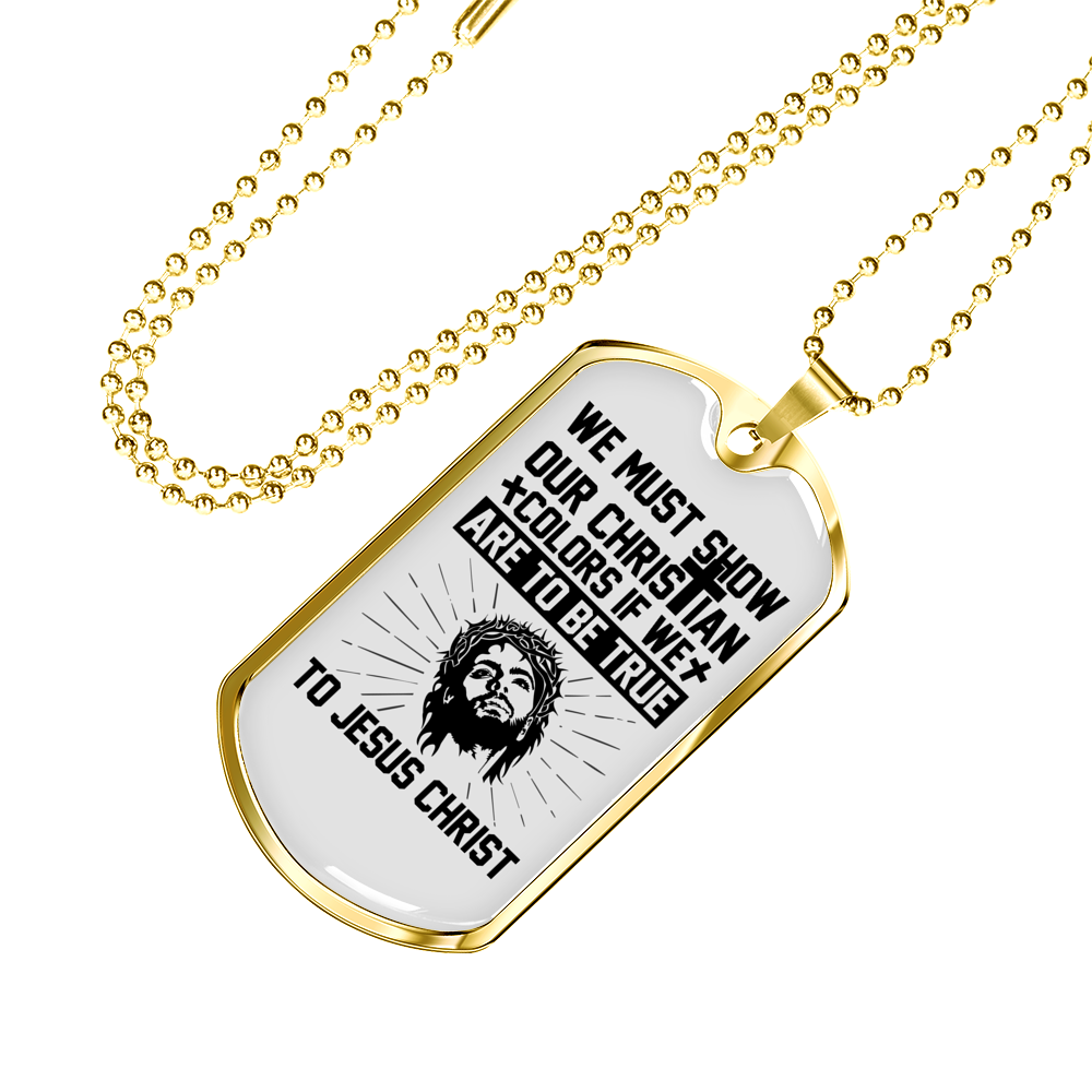 Show Our Christian Christian Necklace Stainless Steel or 18k Gold Dog Tag 24" Chain-Express Your Love Gifts