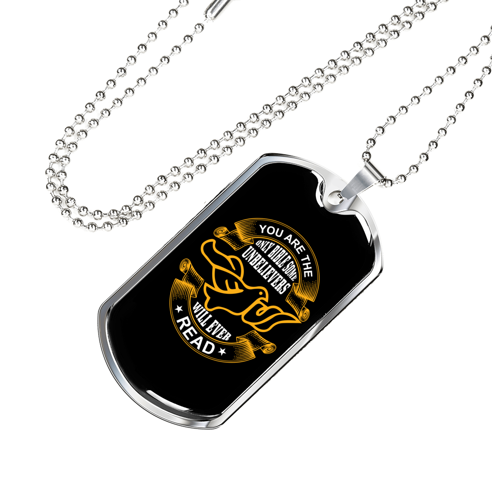 Some Unbelievers Will Ever Read Dove Christian Necklace Stainless Steel or 18k Gold Dog Tag 24" Chain-Express Your Love Gifts