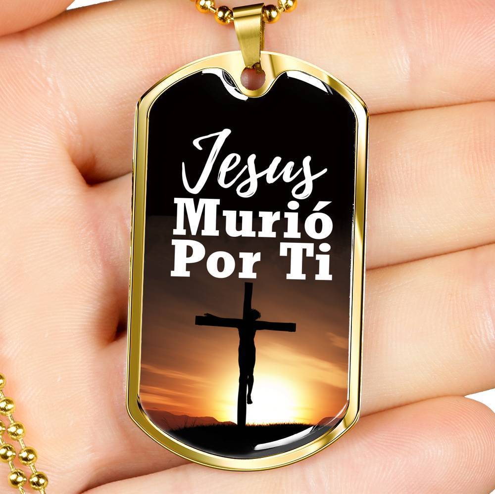 Spanish Christian Gift Jesus Died For You In Spanish Necklace Stainless Steel or 18k Gold Dog Tag 24" Chain-Express Your Love Gifts