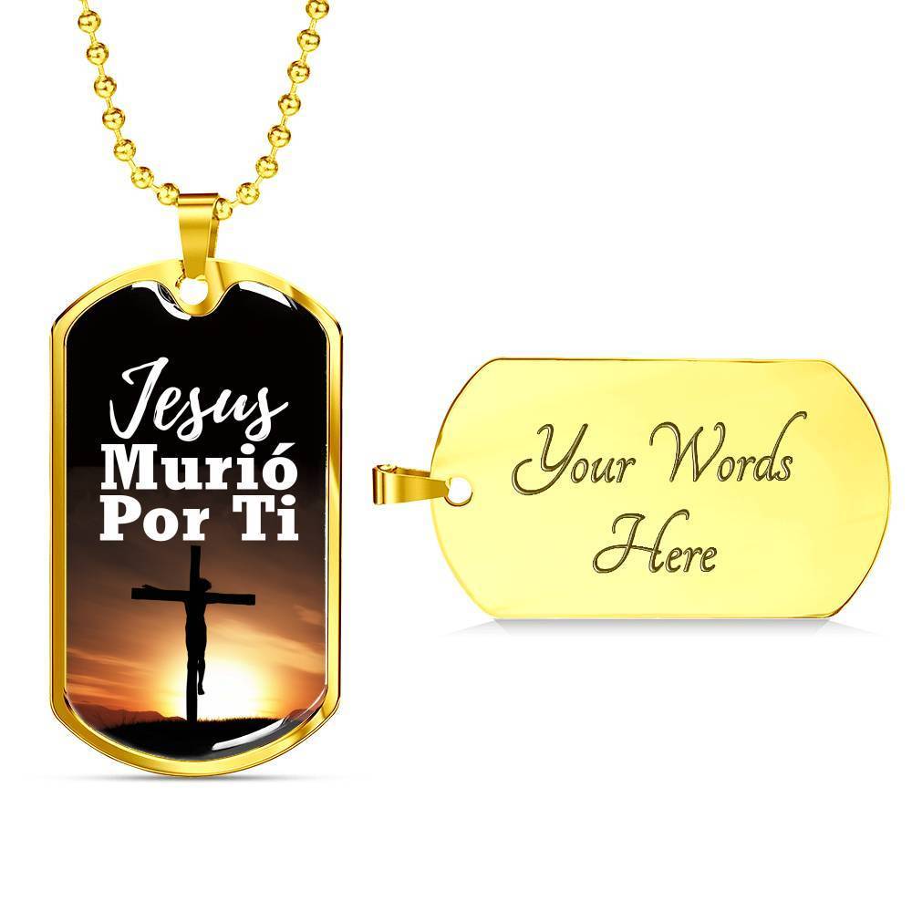 Spanish Christian Gift Jesus Died For You In Spanish Necklace Stainless Steel or 18k Gold Dog Tag 24" Chain-Express Your Love Gifts