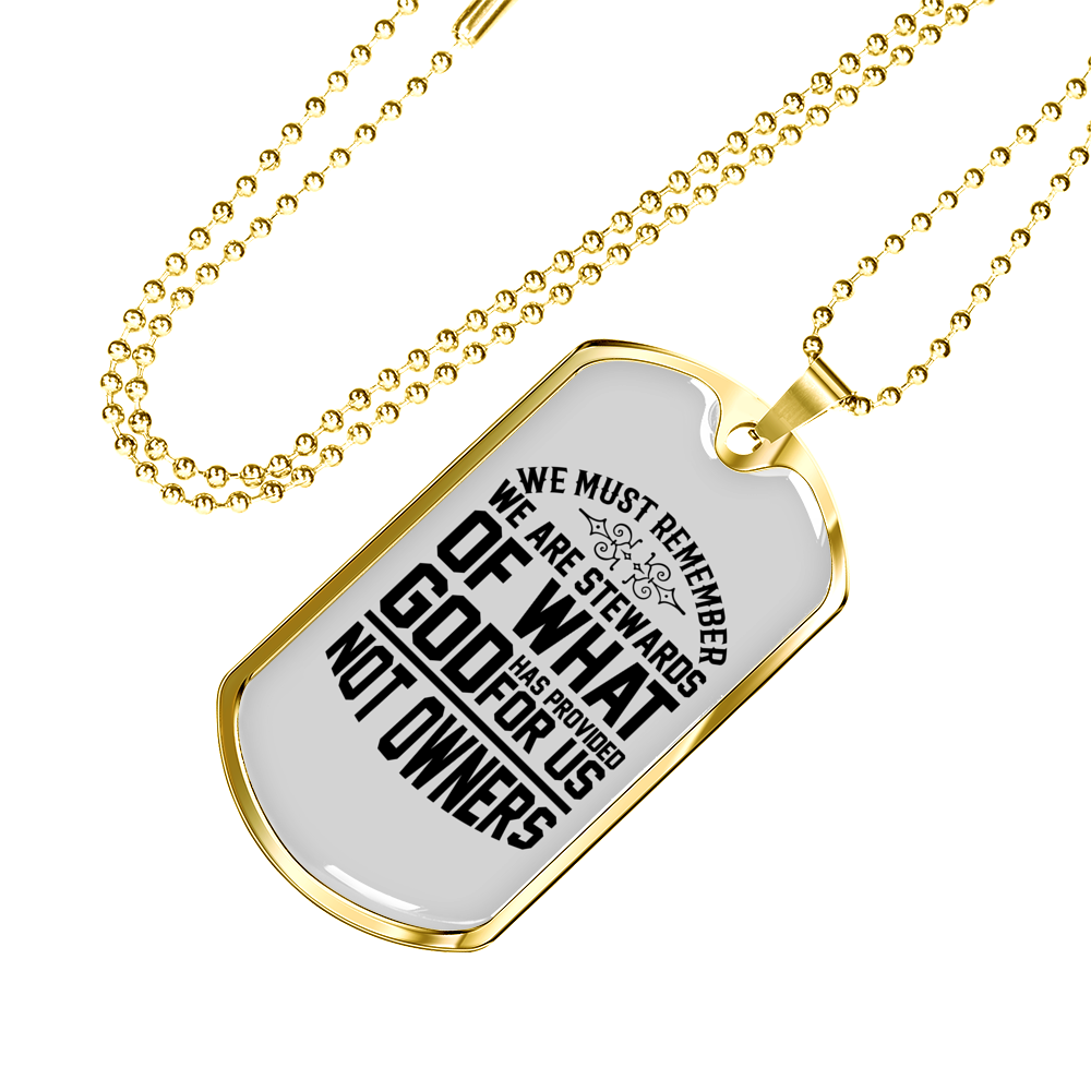 Stewards Of What God Christian Necklace Stainless Steel or 18k Gold Dog Tag 24" Chain-Express Your Love Gifts