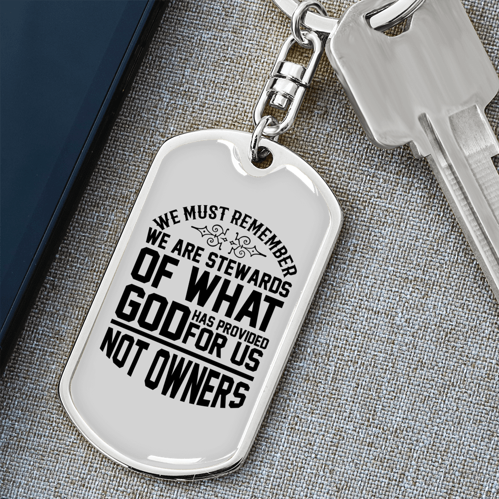 Stewards Of What God Keychain Stainless Steel or 18k Gold Dog Tag Keyring-Express Your Love Gifts