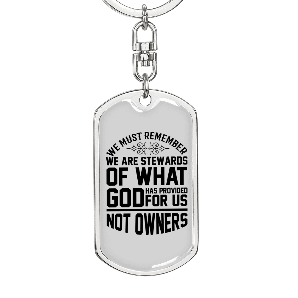 Stewards Of What God Keychain Stainless Steel or 18k Gold Dog Tag Keyring-Express Your Love Gifts