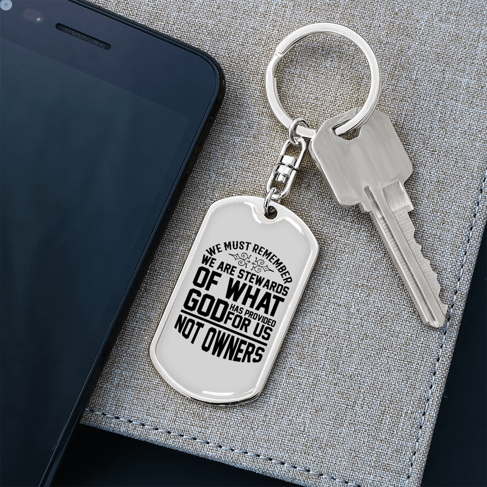 Stewards Of What God Keychain Stainless Steel or 18k Gold Dog Tag Keyring-Express Your Love Gifts