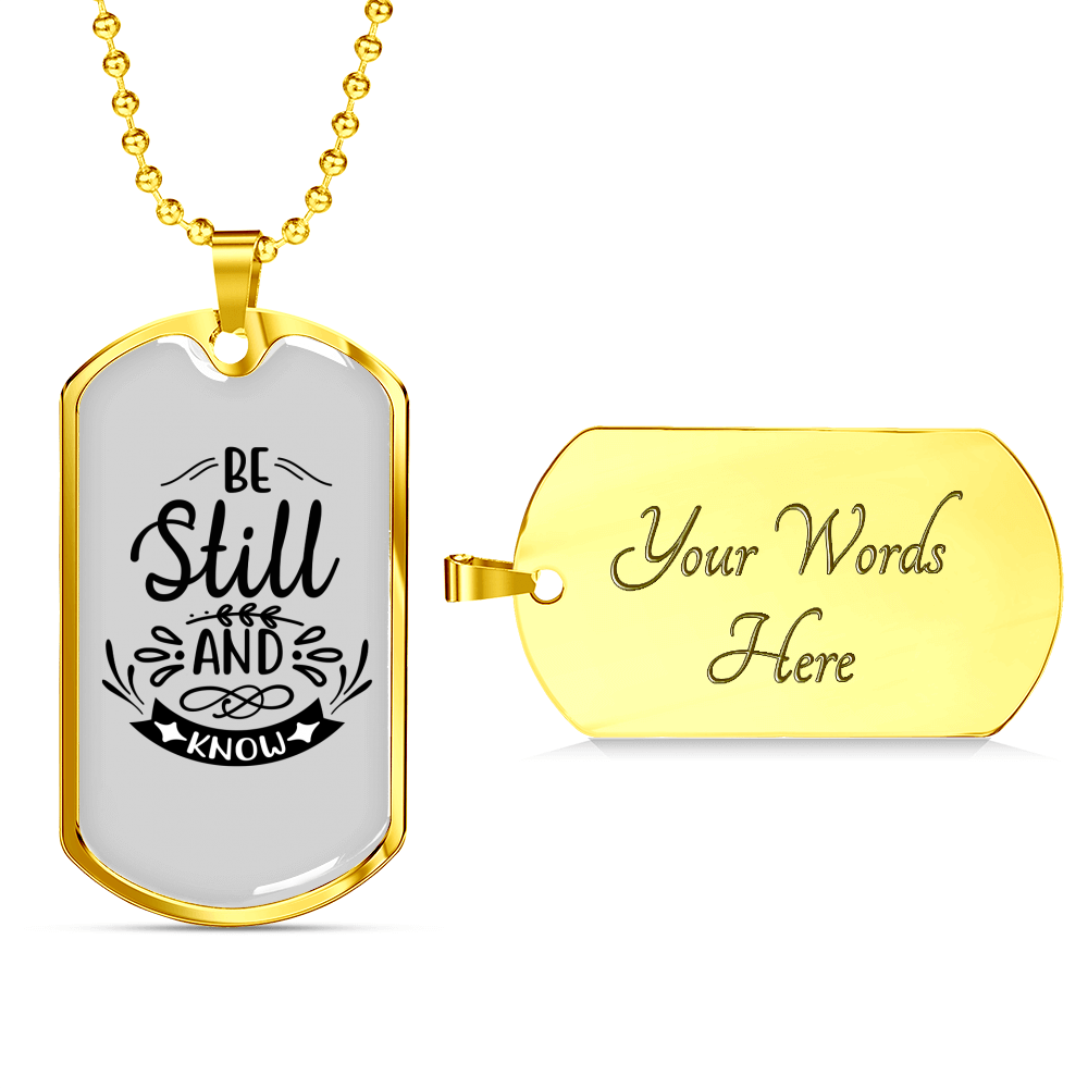 Still And Know Christian Necklace Stainless Steel or 18k Gold Dog Tag 24" Chain-Express Your Love Gifts
