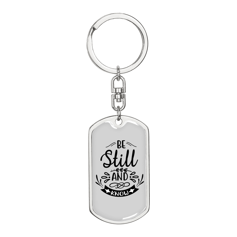 Still And Know Keychain Stainless Steel or 18k Gold Dog Tag Keyring-Express Your Love Gifts