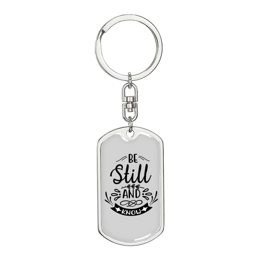Still And Know Keychain Stainless Steel or 18k Gold Dog Tag Keyring-Express Your Love Gifts