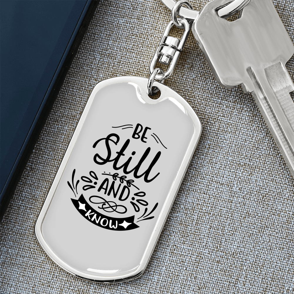 Still And Know Keychain Stainless Steel or 18k Gold Dog Tag Keyring-Express Your Love Gifts