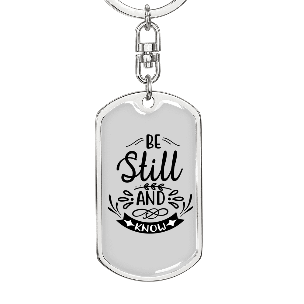 Still And Know Keychain Stainless Steel or 18k Gold Dog Tag Keyring-Express Your Love Gifts