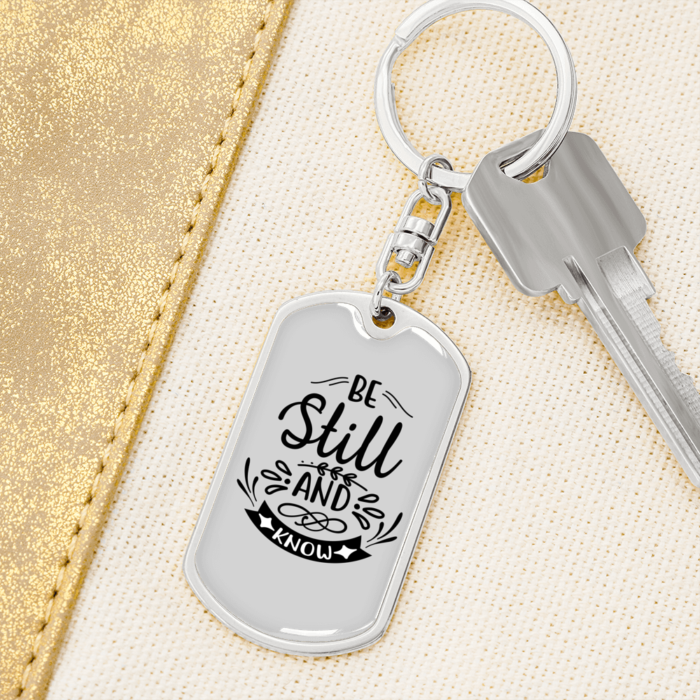 Still And Know Keychain Stainless Steel or 18k Gold Dog Tag Keyring-Express Your Love Gifts