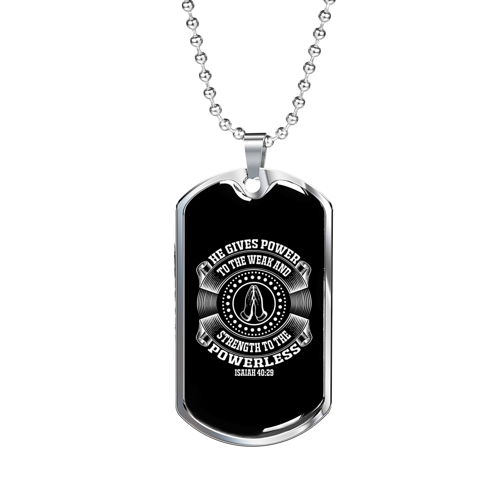 Strength To Powerless Christian Necklace Stainless Steel or 18k Gold Dog Tag 24" Chain-Express Your Love Gifts