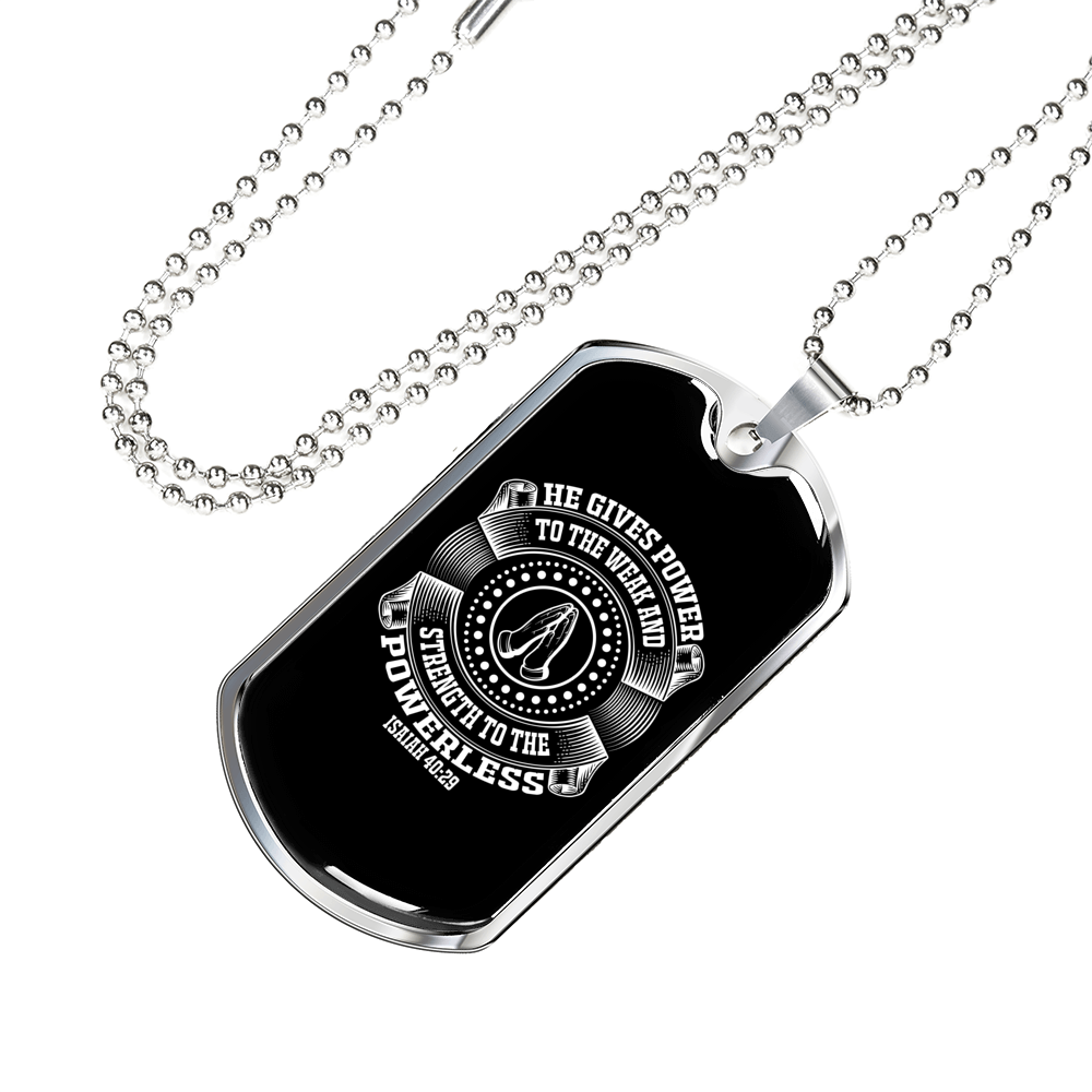 Strength To Powerless Christian Necklace Stainless Steel or 18k Gold Dog Tag 24" Chain-Express Your Love Gifts