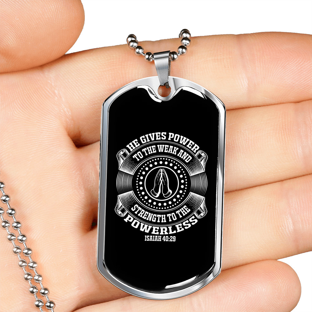 Strength To Powerless Christian Necklace Stainless Steel or 18k Gold Dog Tag 24" Chain-Express Your Love Gifts
