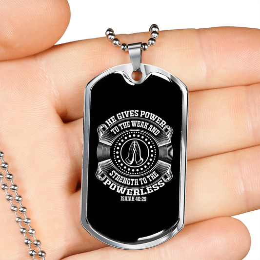 Strength To Powerless Christian Necklace Stainless Steel or 18k Gold Dog Tag 24" Chain-Express Your Love Gifts