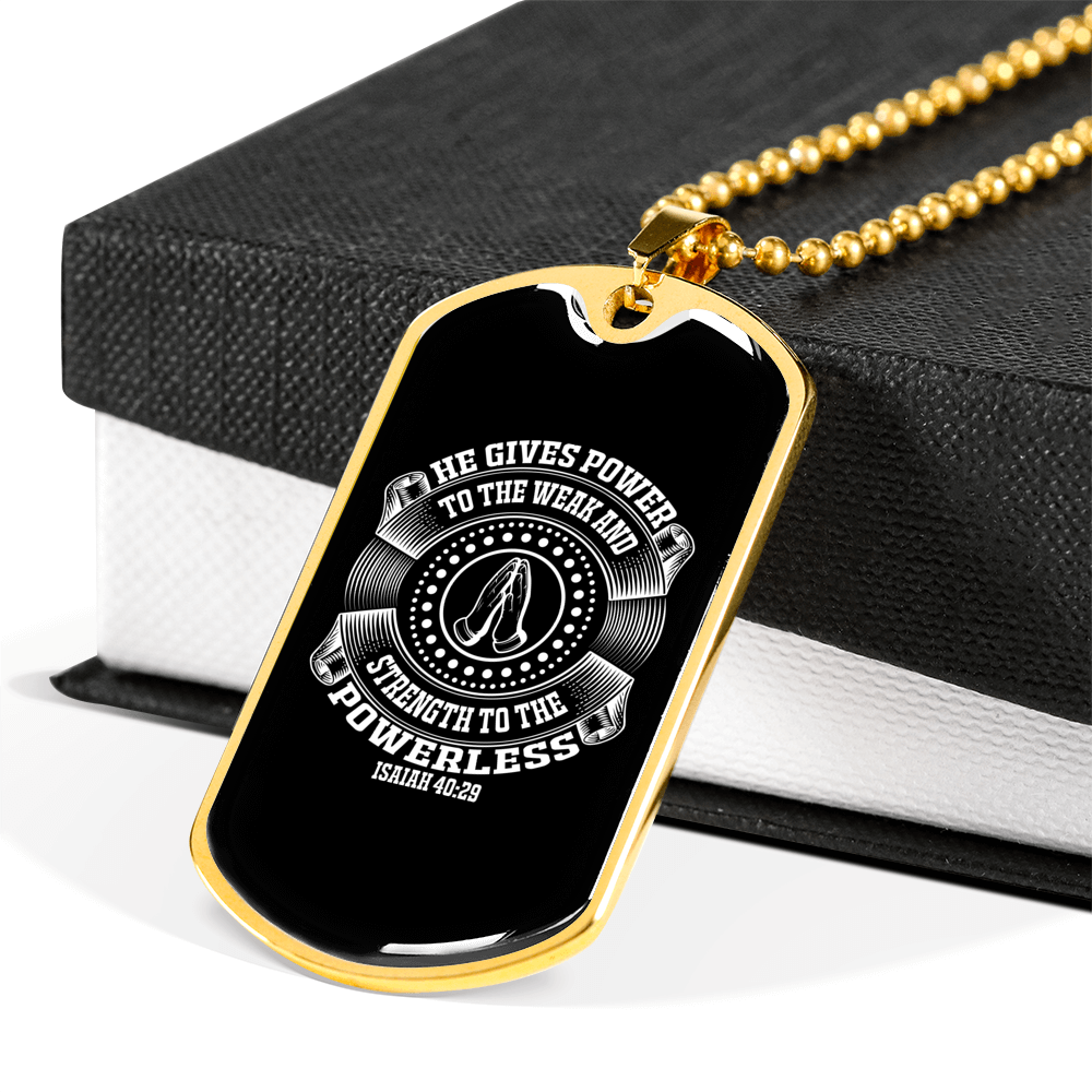 Strength To Powerless Christian Necklace Stainless Steel or 18k Gold Dog Tag 24" Chain-Express Your Love Gifts
