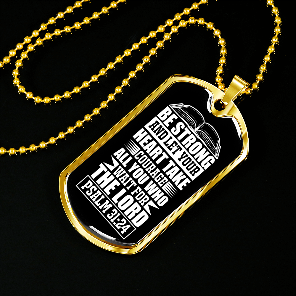 Strong Let Your Heart Christian Necklace Stainless Steel or 18k Gold Dog Tag 24" Chain-Express Your Love Gifts