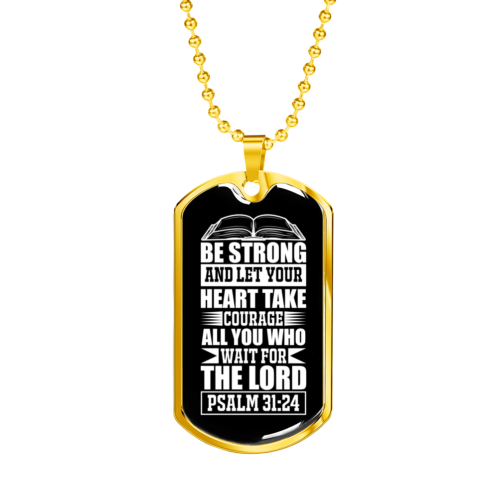 Strong Let Your Heart Christian Necklace Stainless Steel or 18k Gold Dog Tag 24" Chain-Express Your Love Gifts