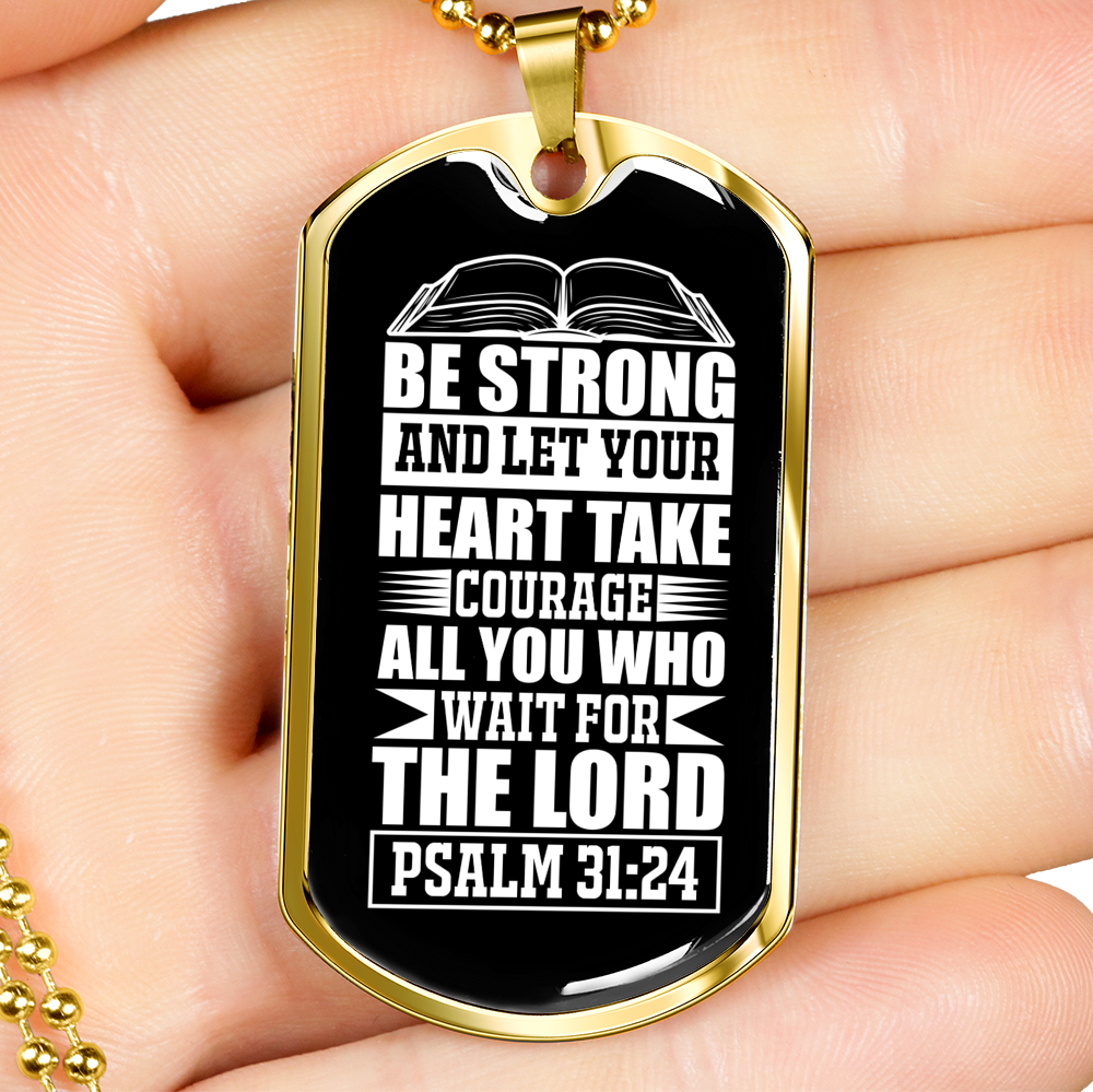 Strong Let Your Heart Christian Necklace Stainless Steel or 18k Gold Dog Tag 24" Chain-Express Your Love Gifts