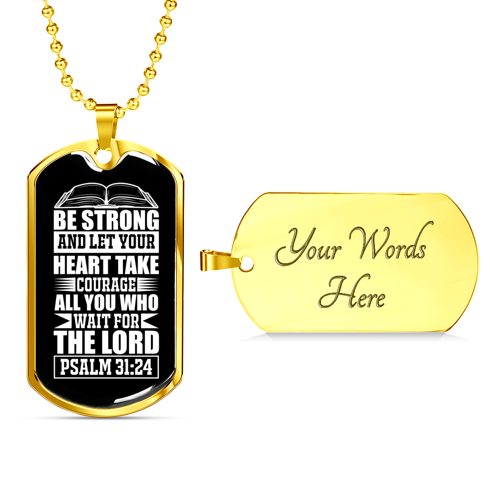 Strong Let Your Heart Christian Necklace Stainless Steel or 18k Gold Dog Tag 24" Chain-Express Your Love Gifts