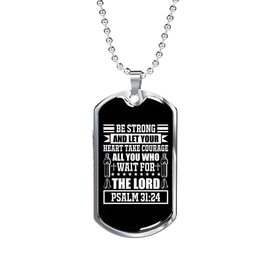 Strong Wait The Lord Christian Necklace Stainless Steel or 18k Gold Dog Tag 24" Chain-Express Your Love Gifts