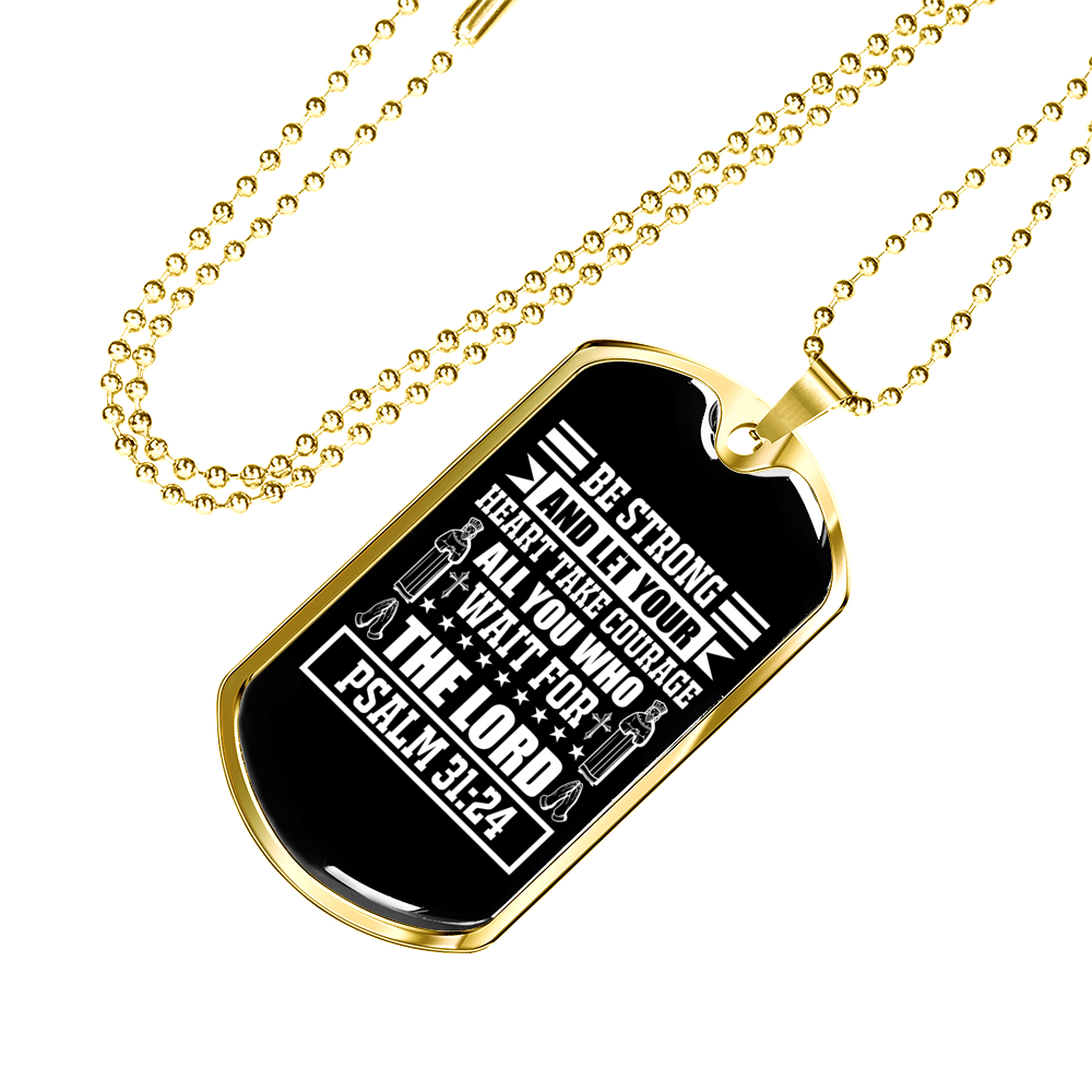 Strong Wait The Lord Christian Necklace Stainless Steel or 18k Gold Dog Tag 24" Chain-Express Your Love Gifts
