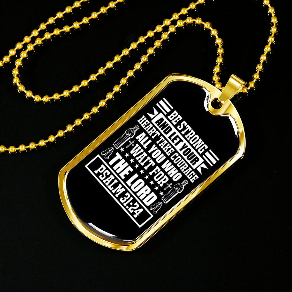 Strong Wait The Lord Christian Necklace Stainless Steel or 18k Gold Dog Tag 24" Chain-Express Your Love Gifts