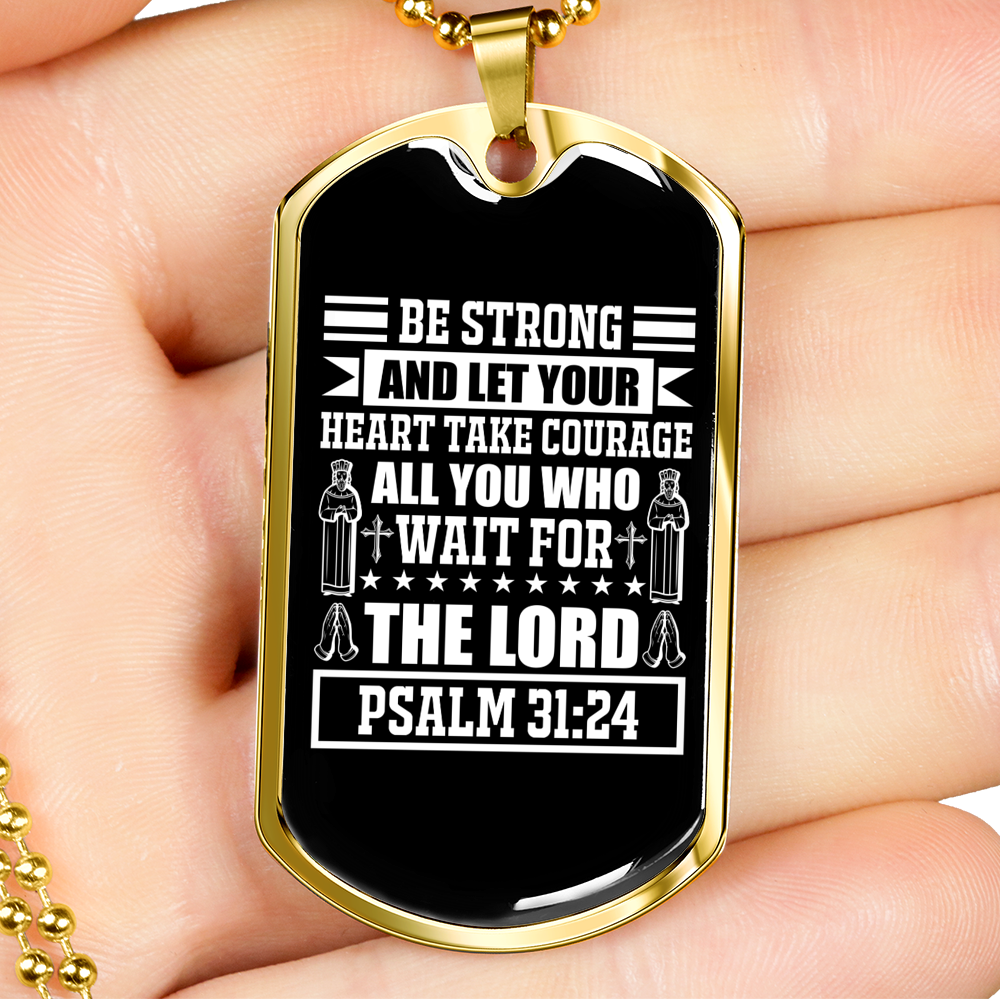 Strong Wait The Lord Christian Necklace Stainless Steel or 18k Gold Dog Tag 24" Chain-Express Your Love Gifts