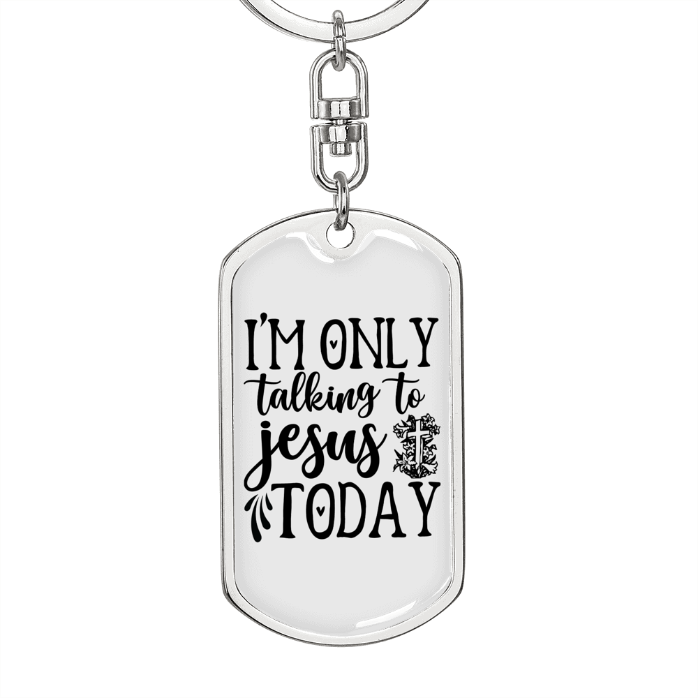 Talking To Jesus Keychain Stainless Steel or 18k Gold Dog Tag Keyring-Express Your Love Gifts