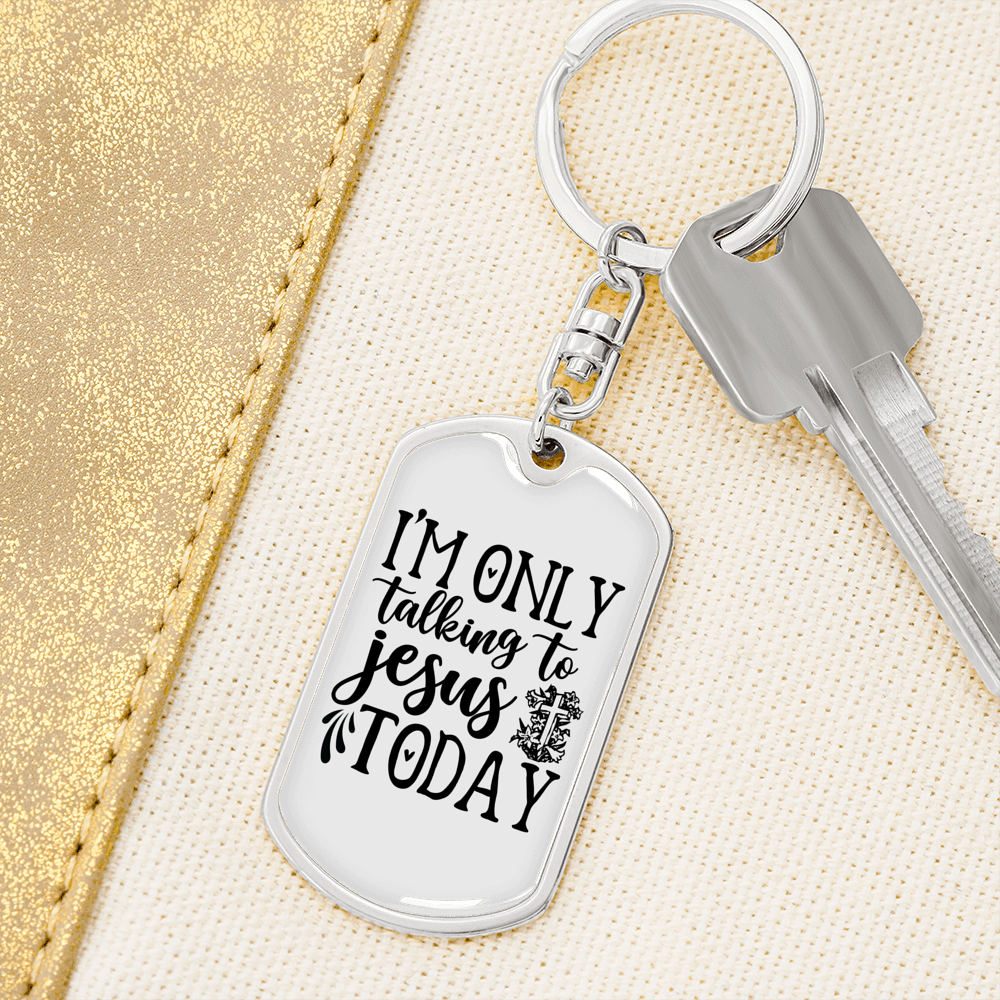 Talking To Jesus Keychain Stainless Steel or 18k Gold Dog Tag Keyring-Express Your Love Gifts