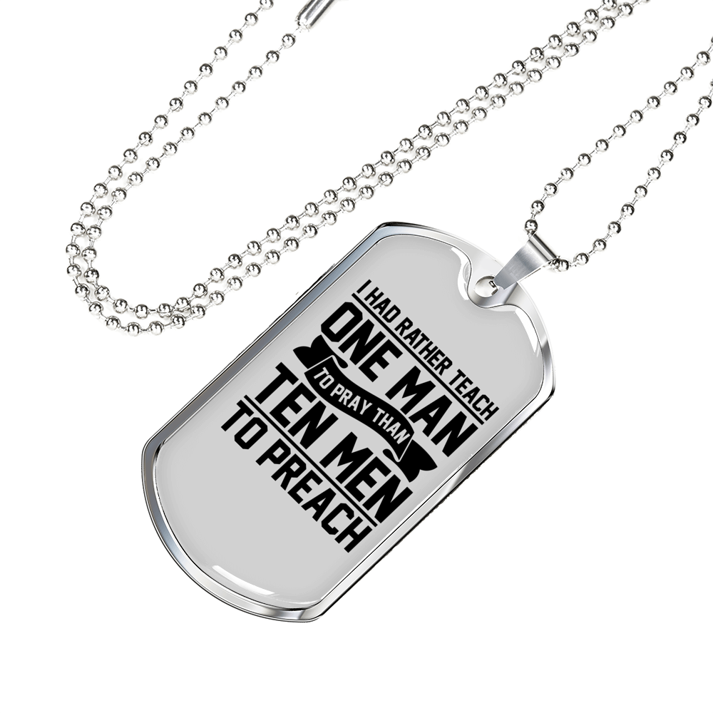 Teach Man To Pray Christian Necklace Stainless Steel or 18k Gold Dog Tag 24" Chain-Express Your Love Gifts