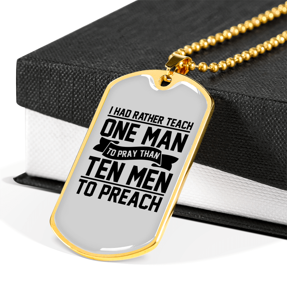 Teach Man To Pray Christian Necklace Stainless Steel or 18k Gold Dog Tag 24" Chain-Express Your Love Gifts