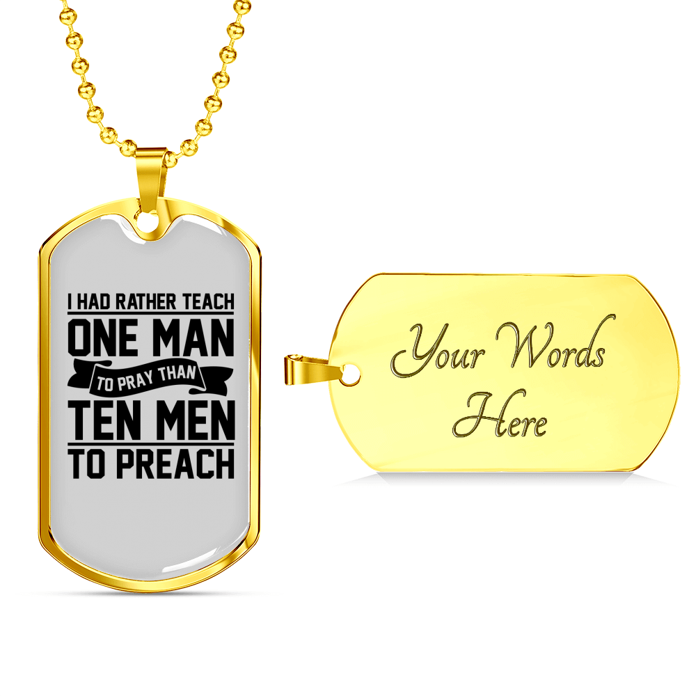 Teach Man To Pray Christian Necklace Stainless Steel or 18k Gold Dog Tag 24" Chain-Express Your Love Gifts