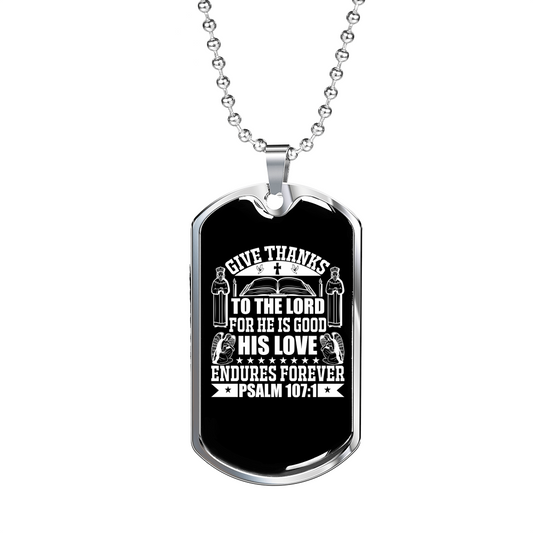 Thanks To The Lord Psalm 107:1 Necklace Stainless Steel or 18k Gold Dog Tag 24" Chain-Express Your Love Gifts