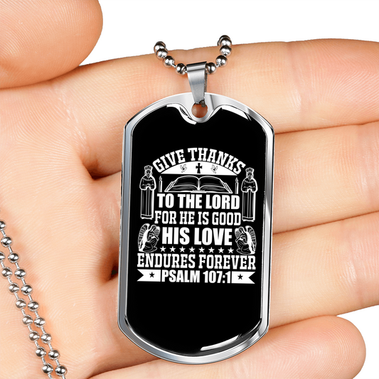 Thanks To The Lord Psalm 107:1 Necklace Stainless Steel or 18k Gold Dog Tag 24" Chain-Express Your Love Gifts