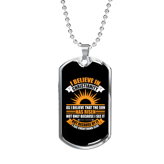 That The Sun Has Risen Christian Necklace Stainless Steel or 18k Gold Dog Tag 24" Chain-Express Your Love Gifts