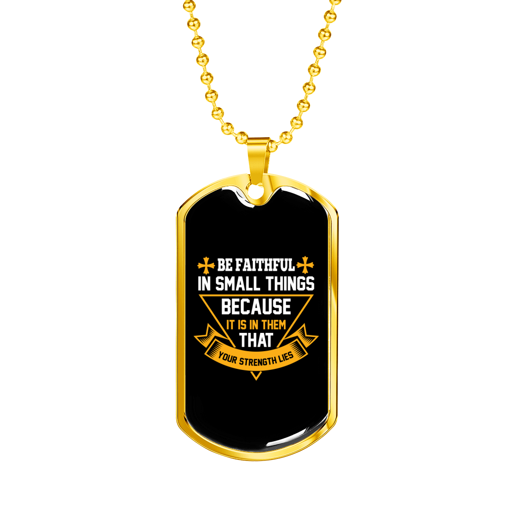 That Your Strengh Lies Christian Necklace Stainless Steel or 18k Gold Dog Tag 24" Chain-Express Your Love Gifts