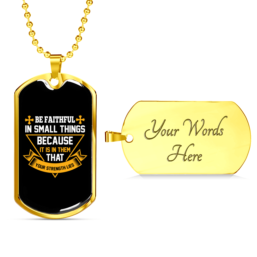 That Your Strengh Lies Christian Necklace Stainless Steel or 18k Gold Dog Tag 24" Chain-Express Your Love Gifts