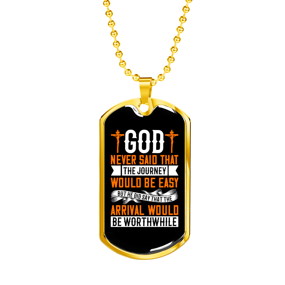 The Arrival Would Be Worthwhile Necklace Stainless Steel or 18k Gold Dog Tag 24" Chain-Express Your Love Gifts