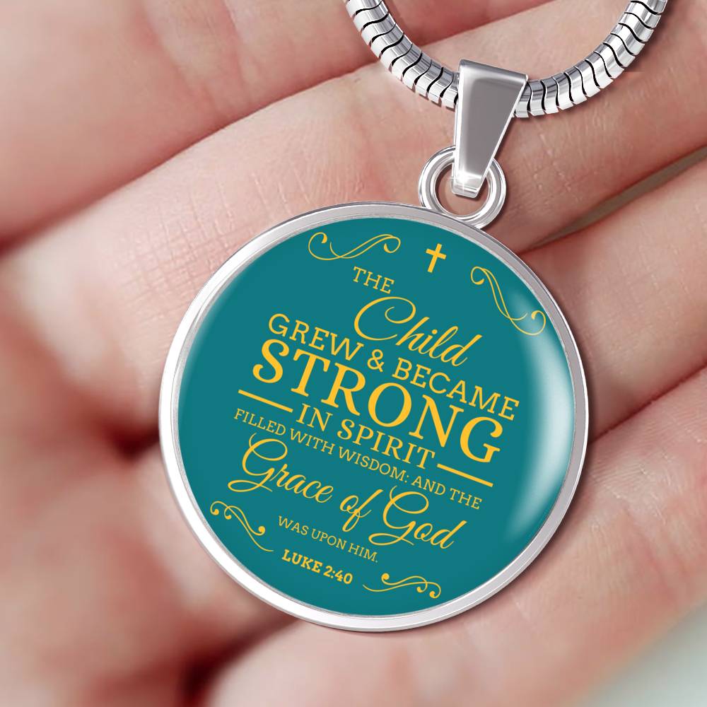 The Child Grew In Spirit Circle Necklace Stainless Steel or 18k Gold 18-22"-Express Your Love Gifts