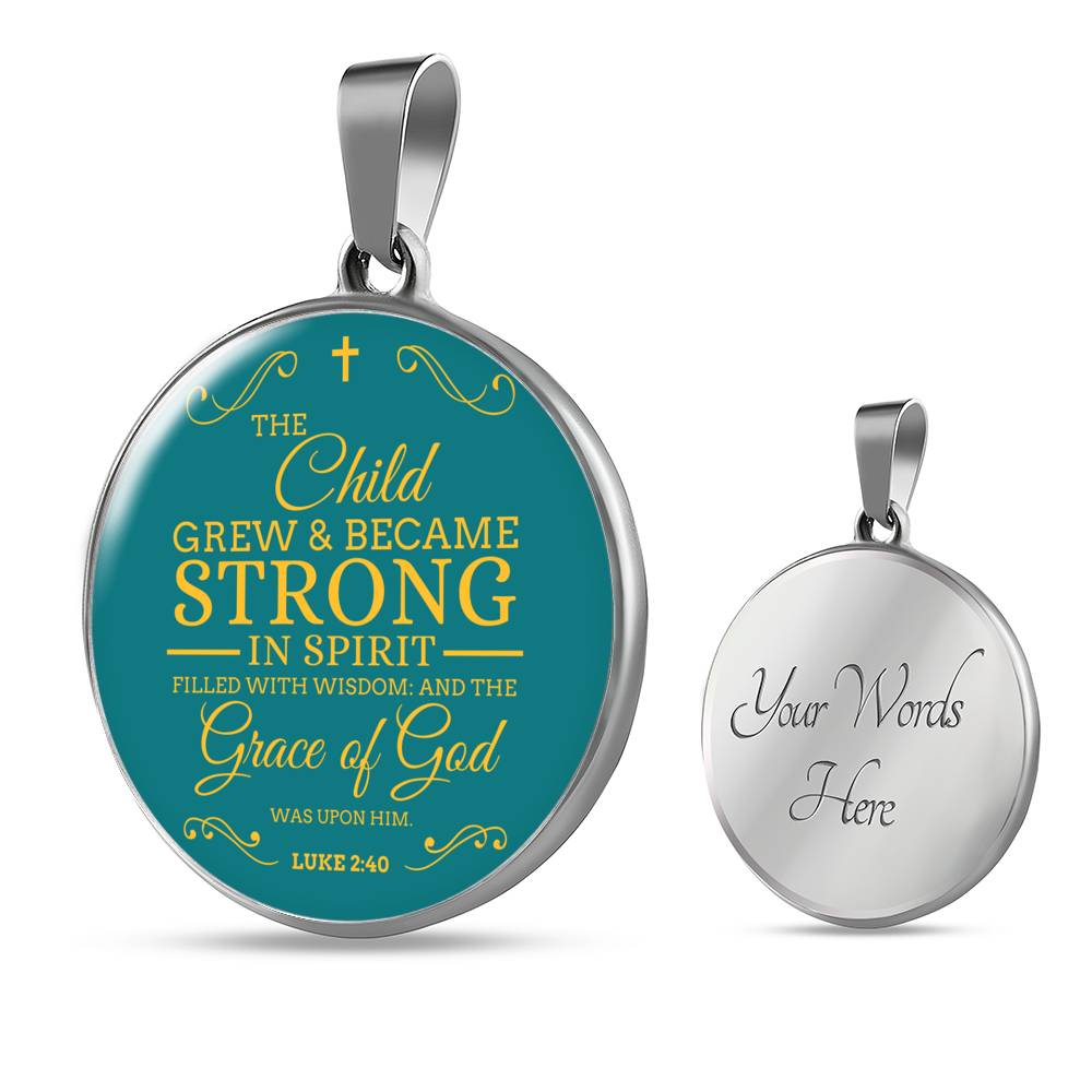 The Child Grew In Spirit Circle Necklace Stainless Steel or 18k Gold 18-22"-Express Your Love Gifts