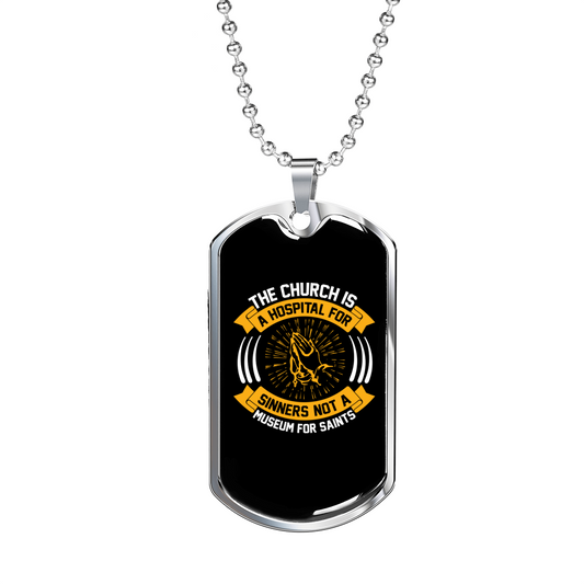 The Church Is Hospital Christian Necklace Stainless Steel or 18k Gold Dog Tag 24" Chain-Express Your Love Gifts