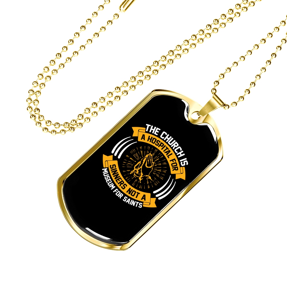 The Church Is Hospital Christian Necklace Stainless Steel or 18k Gold Dog Tag 24" Chain-Express Your Love Gifts